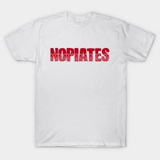 Nopiates Christmas - Sober Holiday - Drug Free T-Shirt